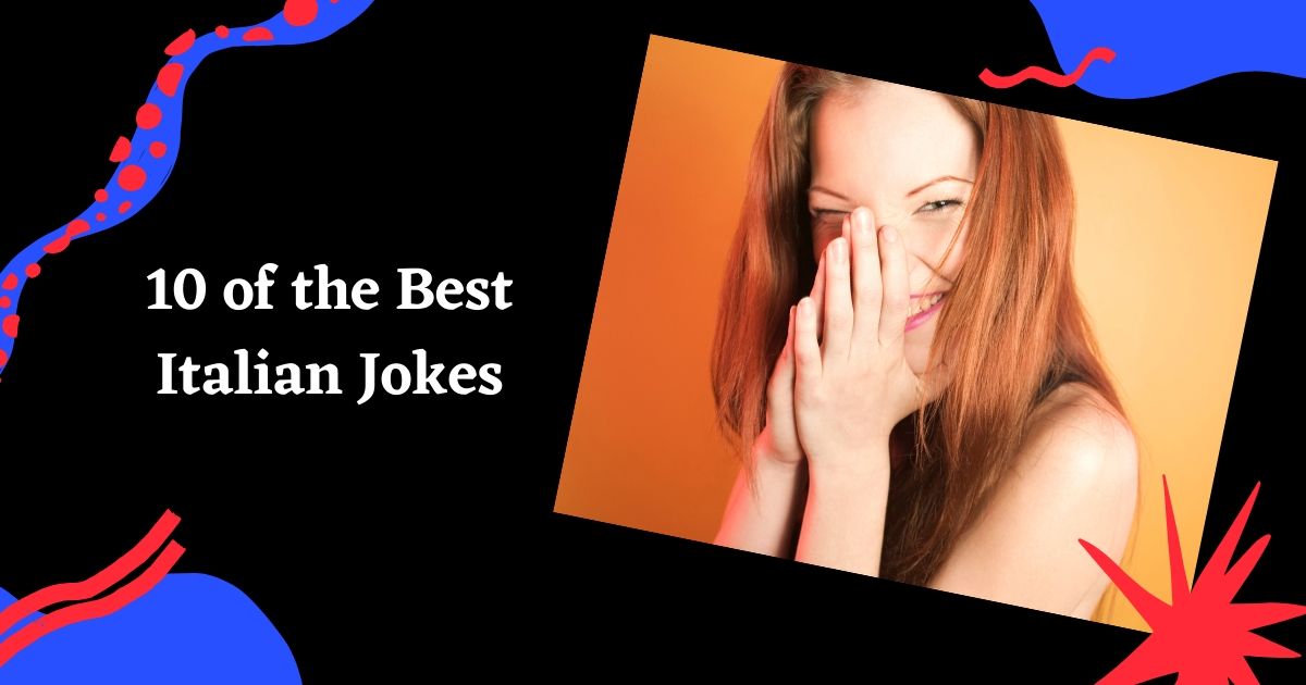 10 of the best Italian jokes - The Proud Italian