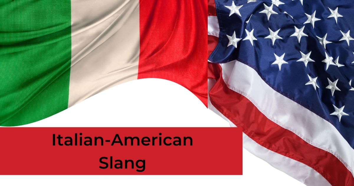 Italian-American Slang - The Proud Italian
