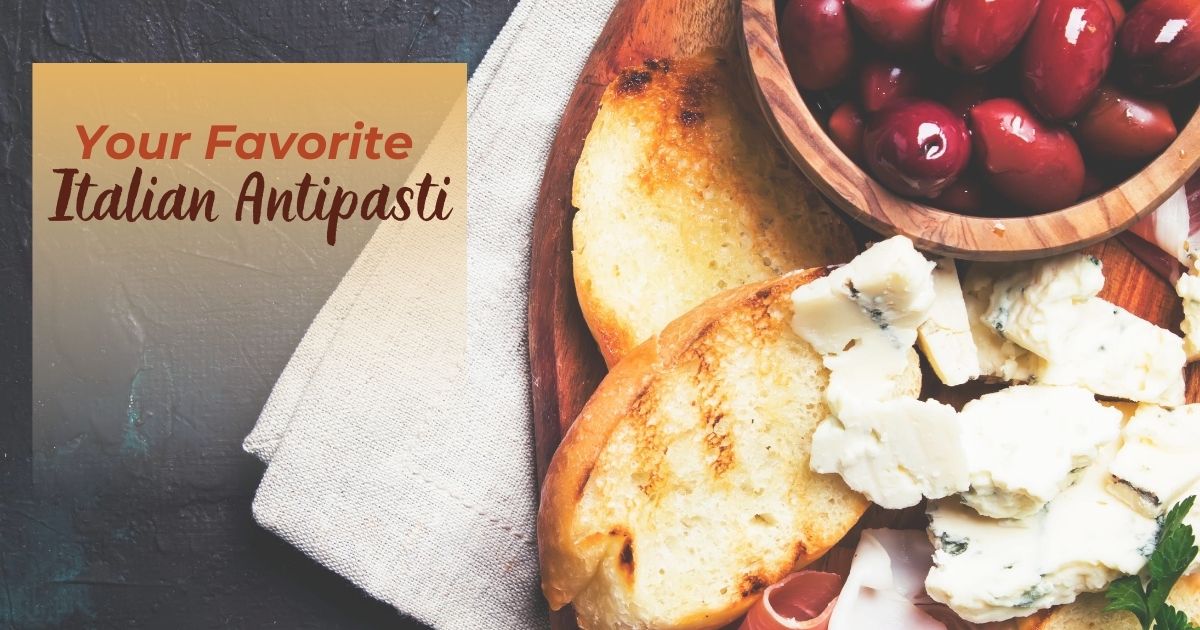 Your Favorite Italian Antipasti - The Proud Italian