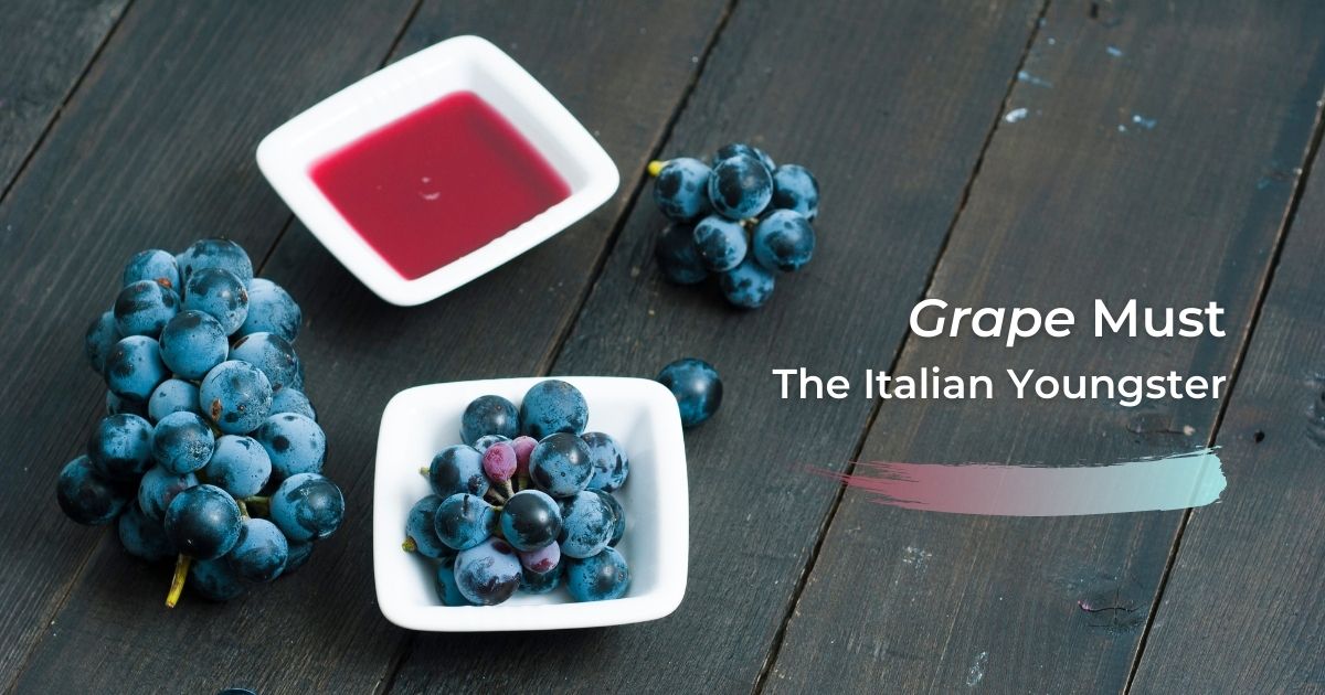 Grape Must - The Italian Youngster - The Proud Italian