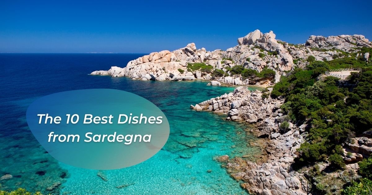 The 10 Best Dishes from Sardegna - The Proud Italian