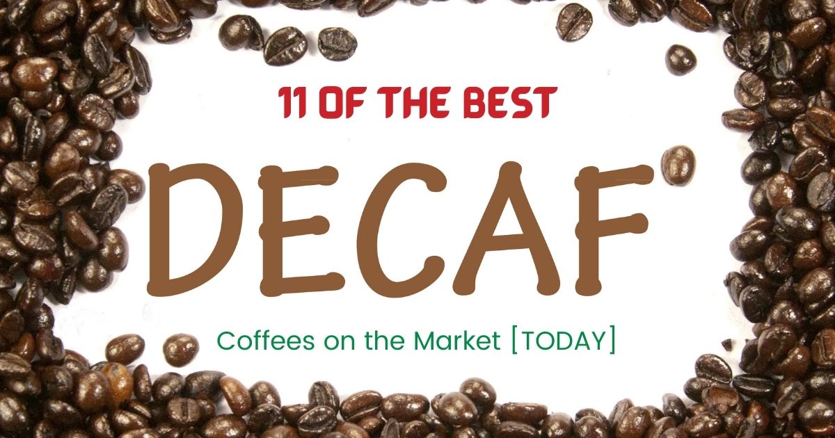 best decaf coffee