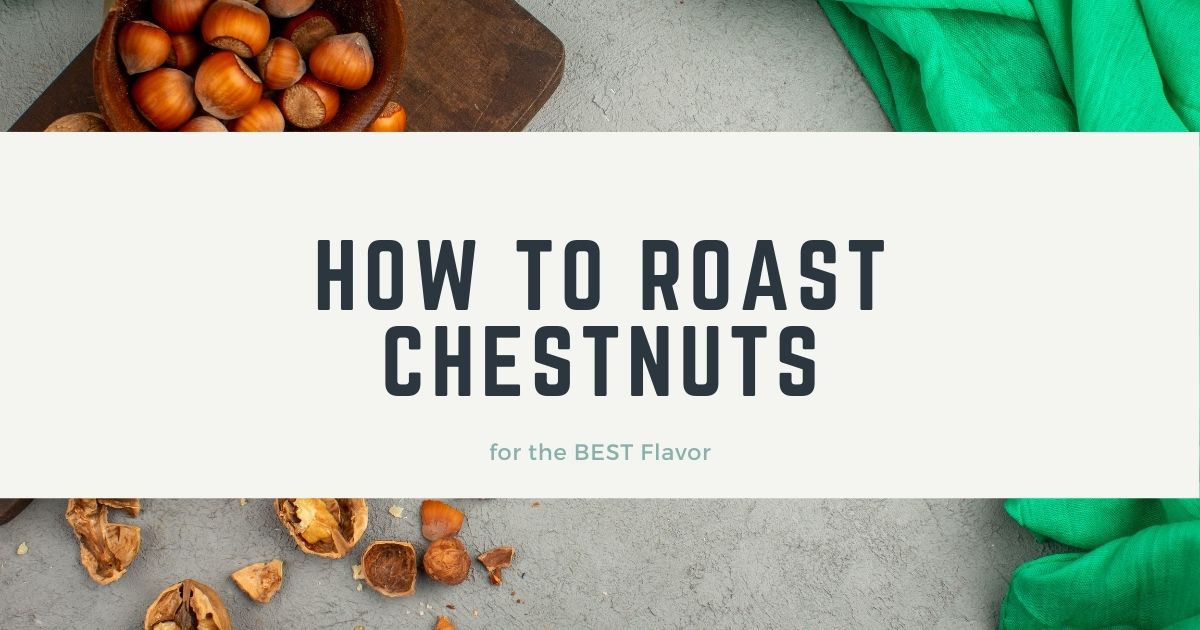 how to roast chestnuts