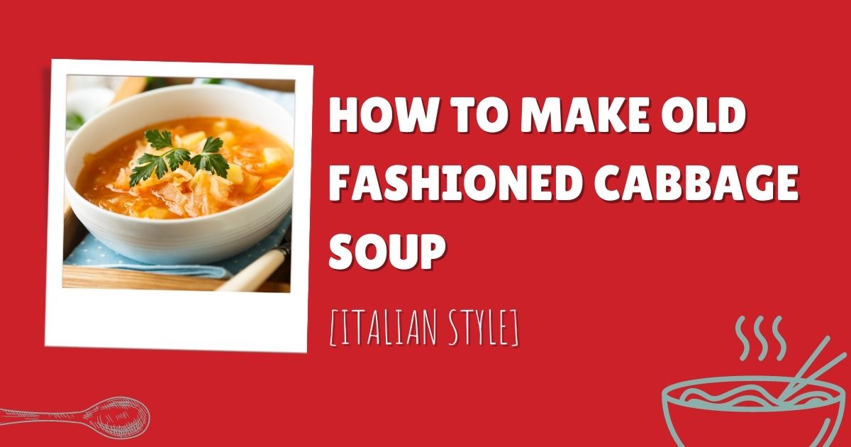 old fashioned cabbage soup