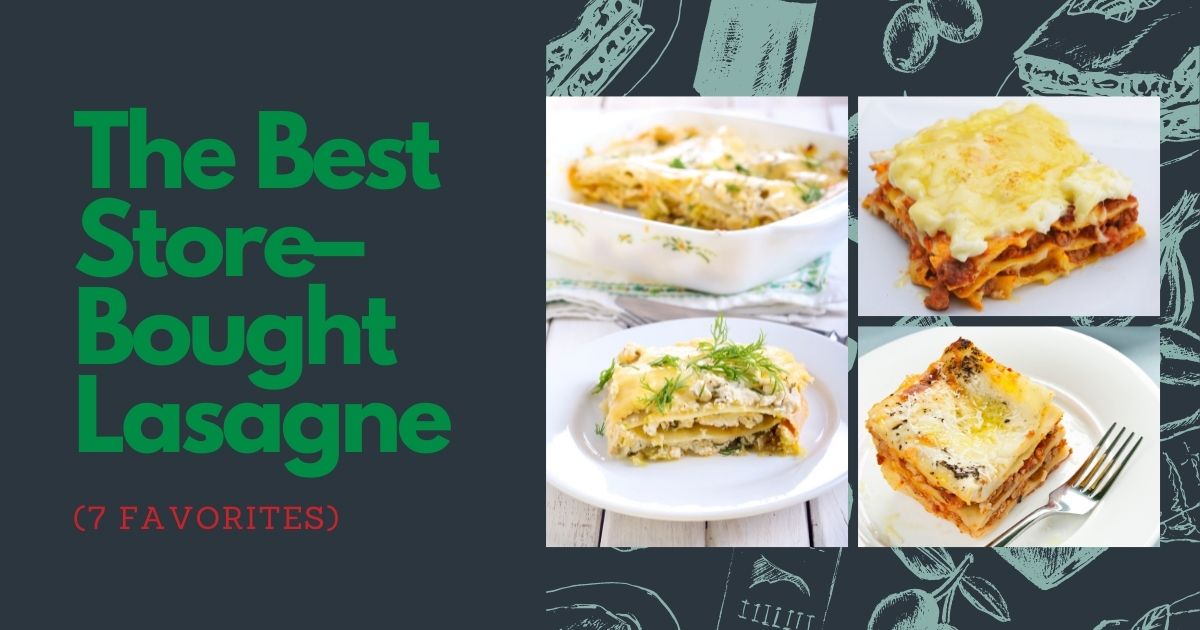 Best Store–Bought Lasagne