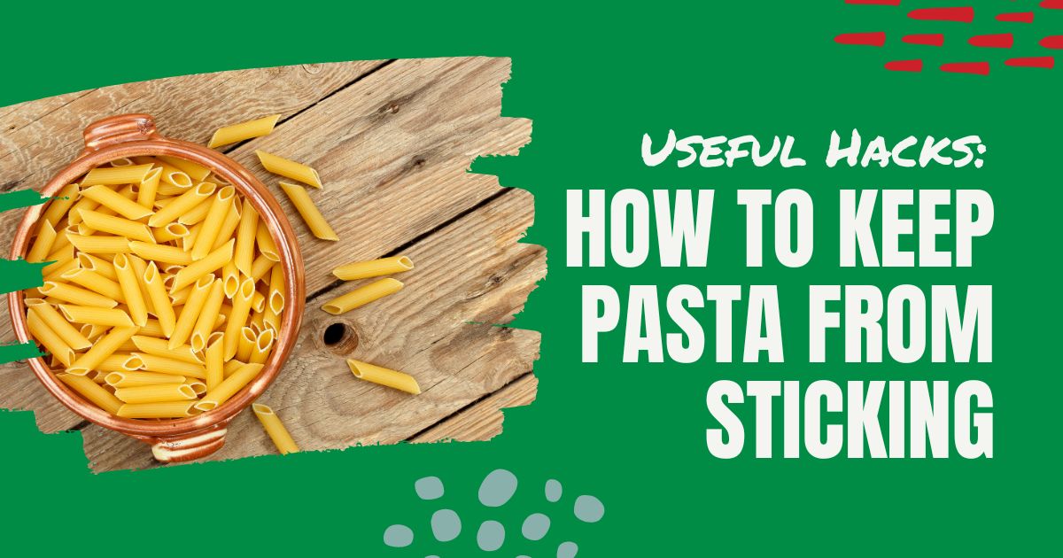 how to keep pasta from sticking