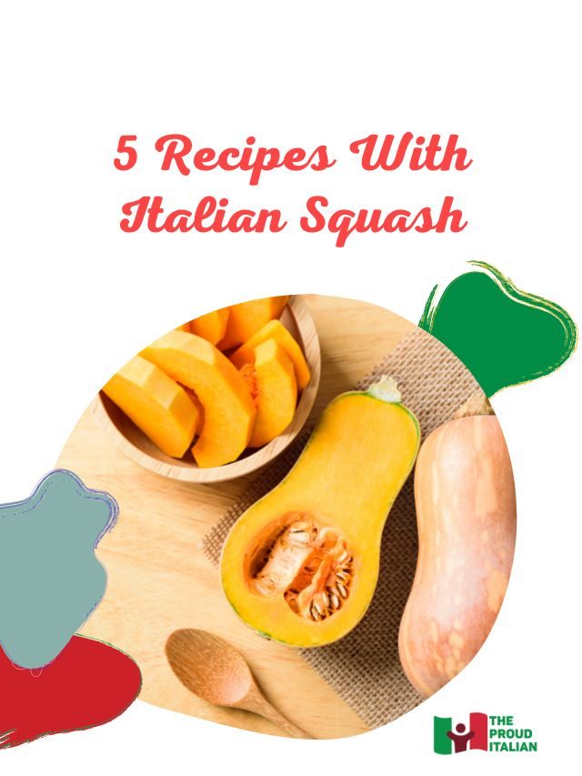 5 Recipes With Italian Squash
