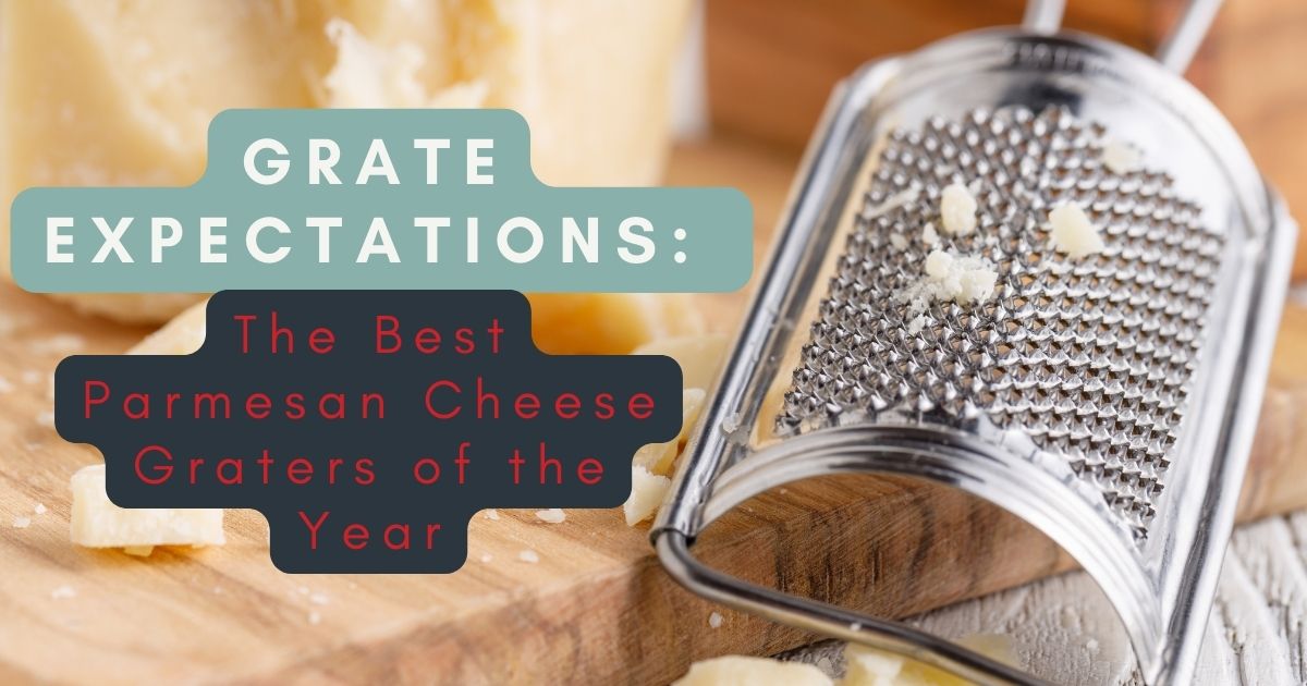 Parmesan Cheese Graters