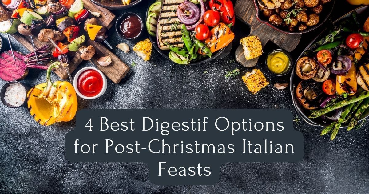 Digestif Options for Post-Christmas Italian Feasts